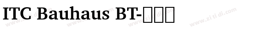 ITC Bauhaus BT字体转换